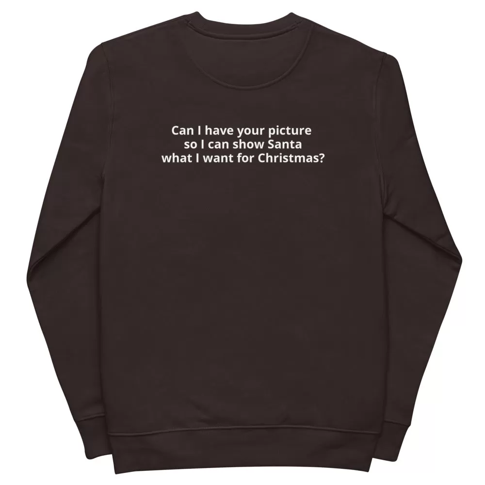 Can I have your picture? Unisex Eco Sweatshirt